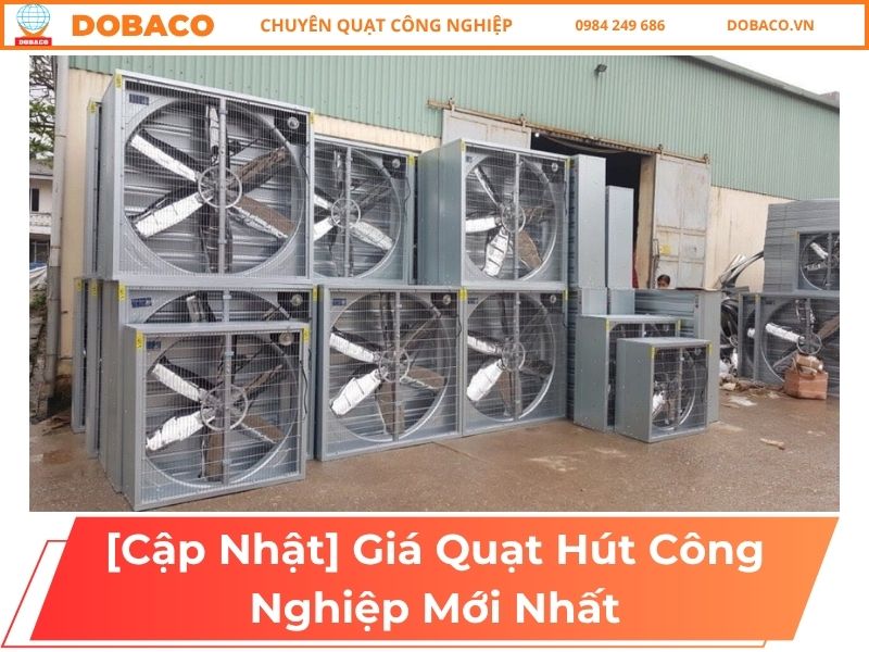 [Cập Nhật] Giá Quạt Hút Công Nghiệp Mới Nhất