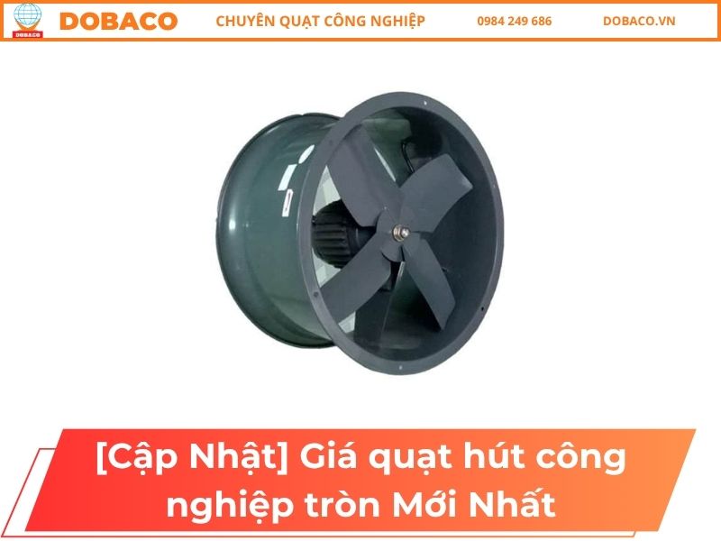 Giá quạt hút công nghiệp tròn