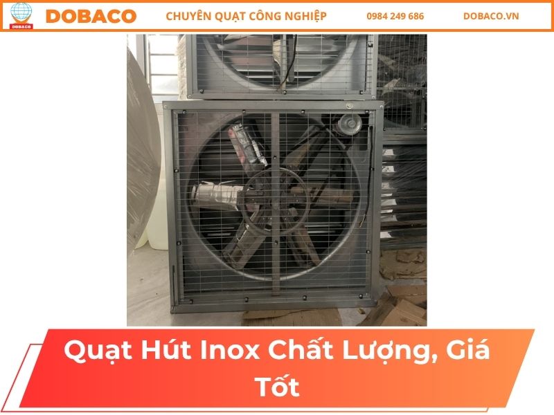 Quạt Hút Inox Chất Lượng, Giá Tốt