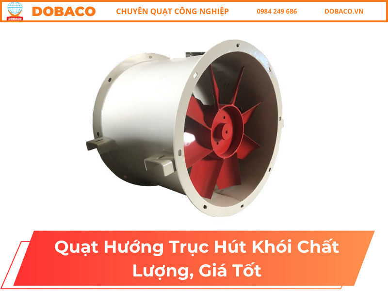 Quạt Hướng Trục Hút Khói Chất Lượng, Giá Tốt