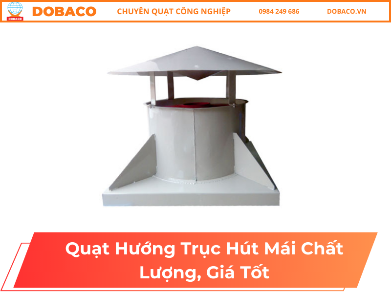 Quạt Hướng Trục Hút Mái Chất Lượng, Giá Tốt