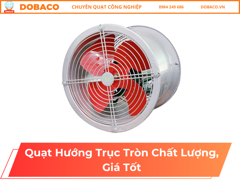 Quạt Hướng Trục Tròn Chất Lượng, Giá Tốt
