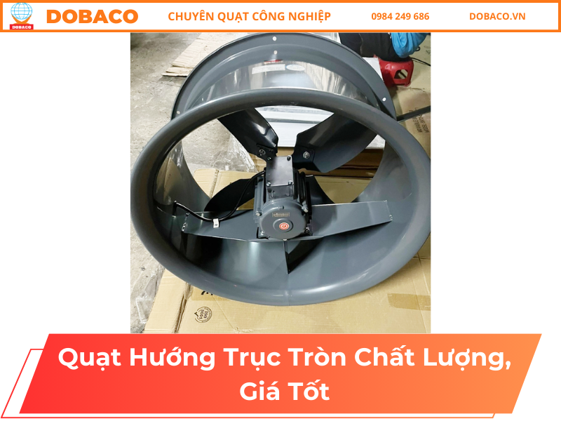 Quạt Hướng Trục Tròn Chất Lượng, Giá Tốt